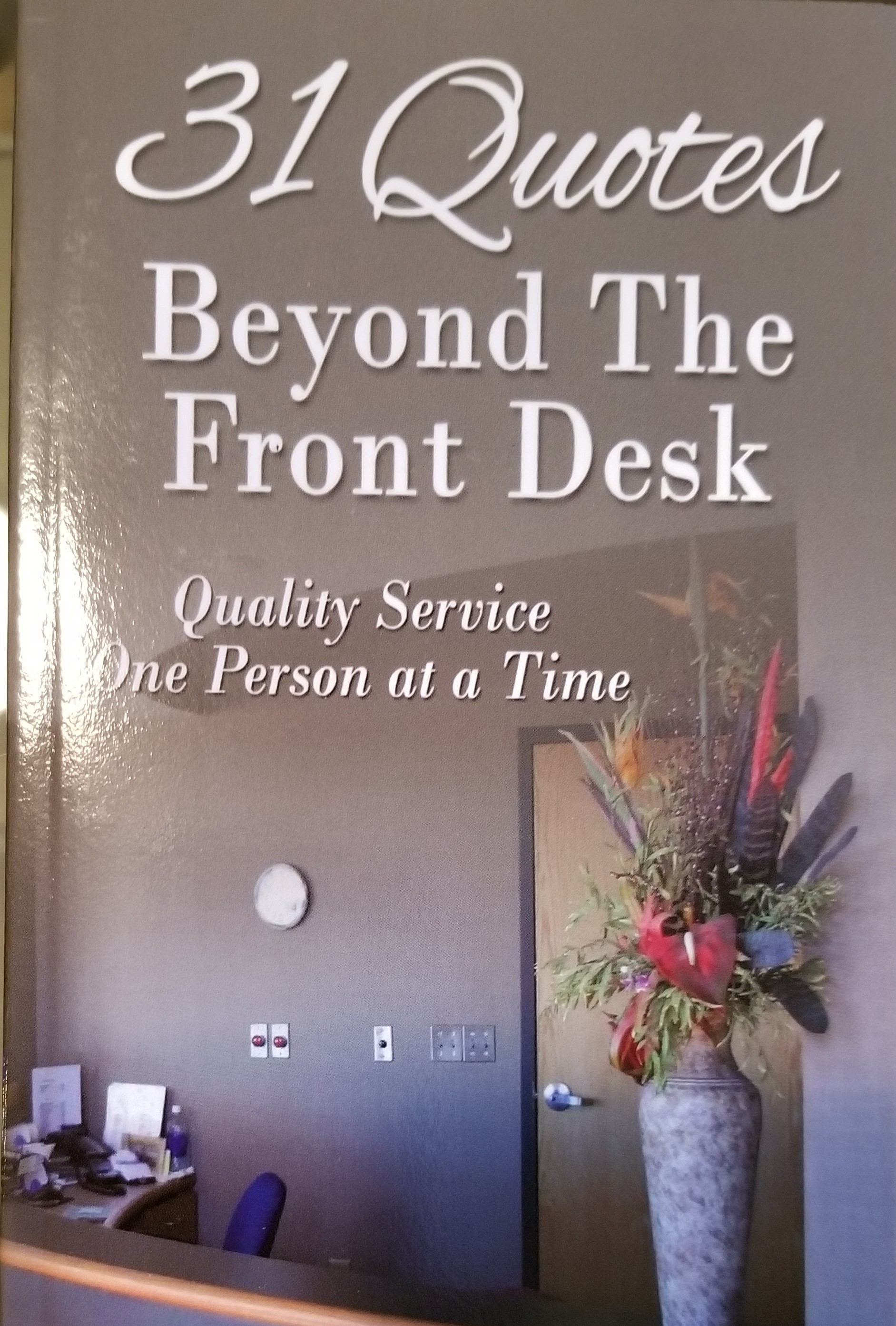 31 Quotes Beyond The Front Desk Quality Service One Person At A